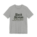 Black Woman Doctor Tee